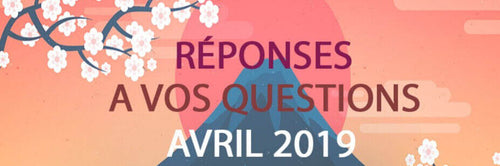 Questionnaire Avril 2019 - Réponses à vos questions